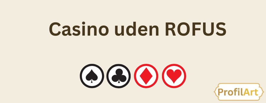 Bedste Online Casino Uden Rufus - Spil Uden Begrænsninger